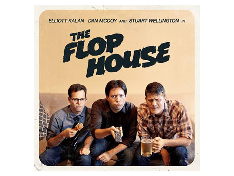 THE FLOP HOUSE