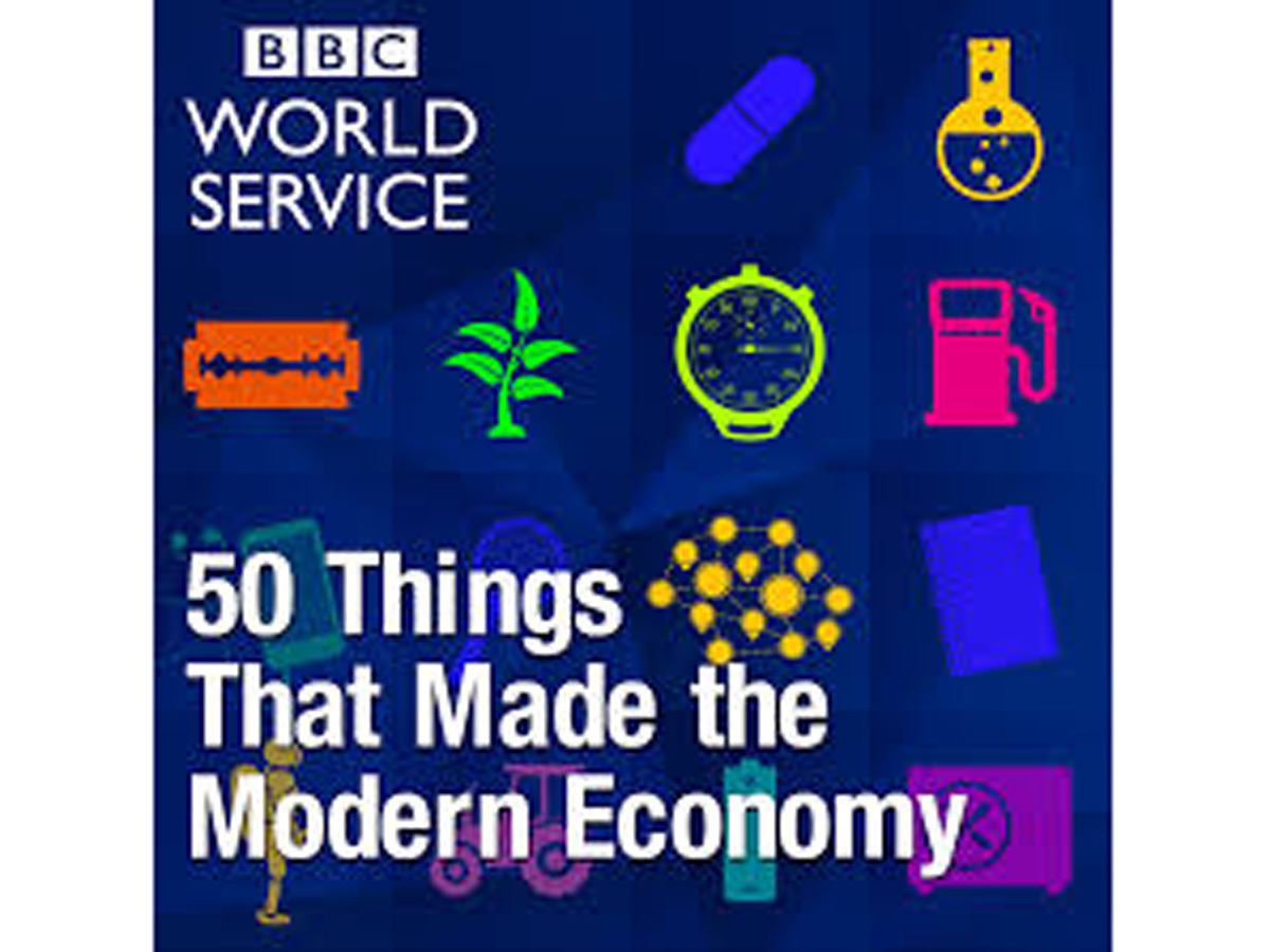 50 Things That Made the Modern Economy