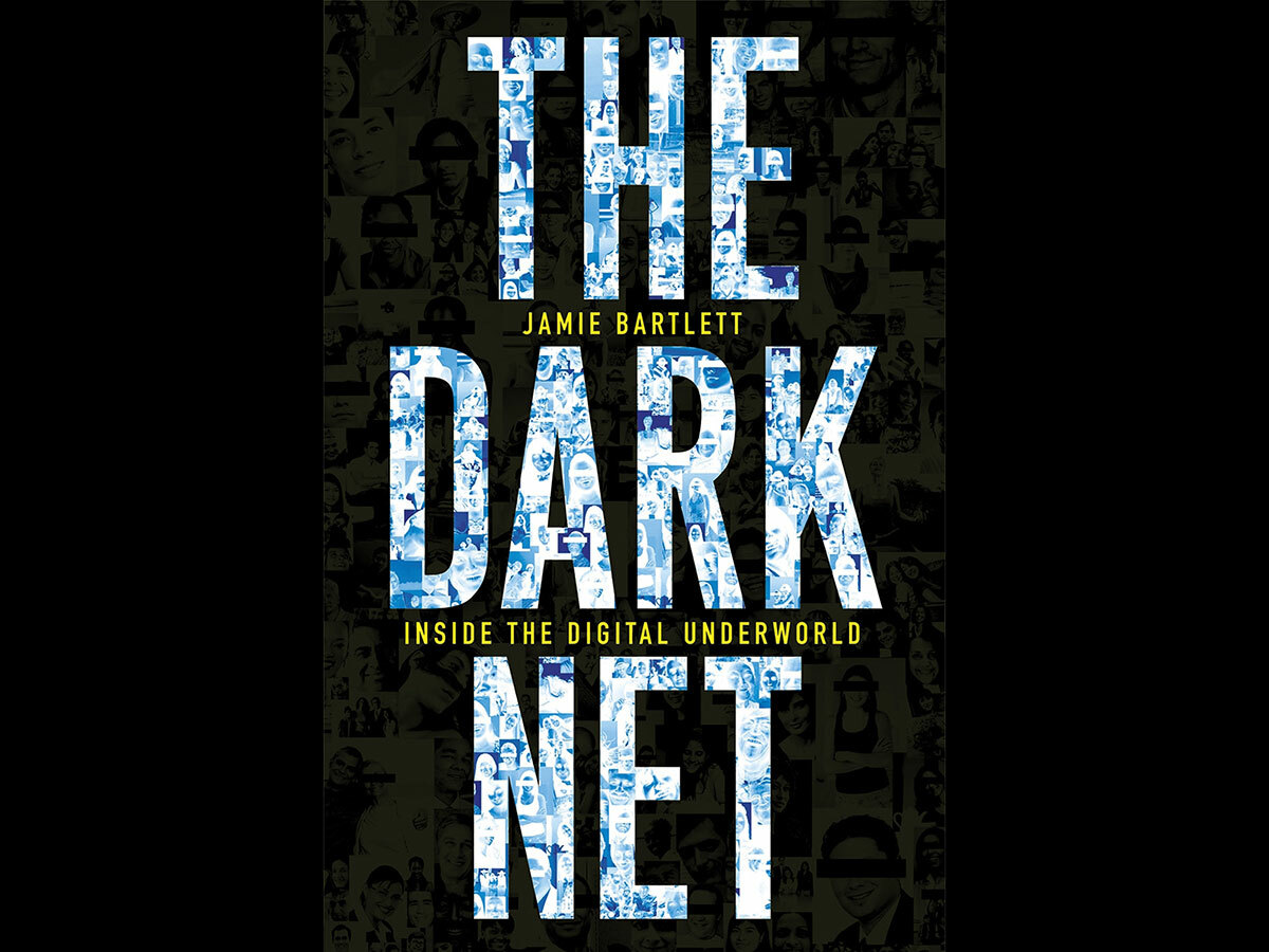 BOOK TO READ: JAMIE BARTLETT / THE DARK NET