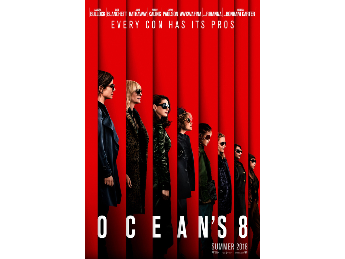 13) OCEAN'S 8 (8 JUNE)